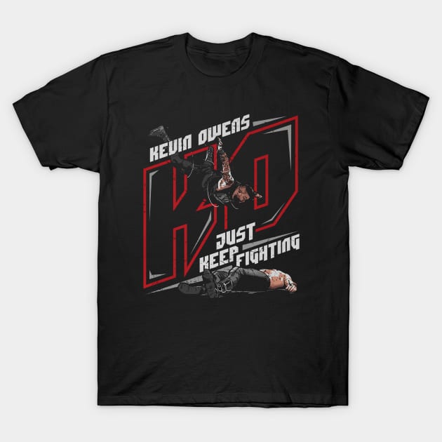 Kevin Owens Just Keep Fighting T-Shirt by MunMun_Design
